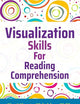 Visualization Skills for Reading Comprehension (Six-Minute Thinking Skills)