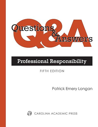 Questions & Answers: Professional Responsibility (Questions & Answers Series)