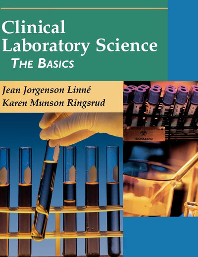 Clinical Laboratory Science: The Basics