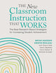 The New Classroom Instruction That Works: The Best Research-Based Strategies for Increasing Student Achievement