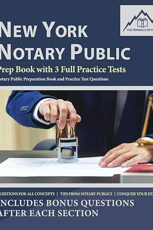 New York Notary Public: Prep Book with 3 Full Practice Tests