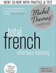 Total French: Revised (Learn French with the Michel Thomas Method) (A Hodder Education Publication)