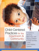 Child-Centered Practices for the Courtroom and Community: A Guide to Working Effectively with Young Children and Their Families in the Child Welfare System