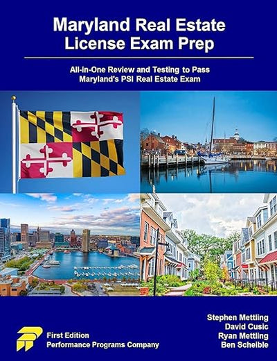 Maryland Real Estate License Exam Prep: All-in-One Review and Testing to Pass Maryland's PSI Real Estate Exam