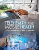 Telehealth and Mobile Health