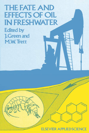 The Fate and Effects of Oil in Freshwater