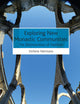 Exploring New Monastic Communities: The (Re)invention of Tradition (AHRC/ESRC Religion and Society Series)