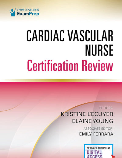 Cardiac Vascular Nurse Certification Review