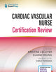 Cardiac Vascular Nurse Certification Review