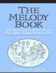 Melody Book, The: 300 Selections from the World of Music for Piano, Guitar, Autoharp, Recorder and Voice