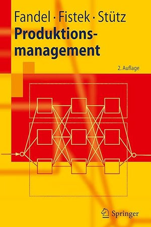 Produktionsmanagement (Springer-Lehrbuch) (German Edition)