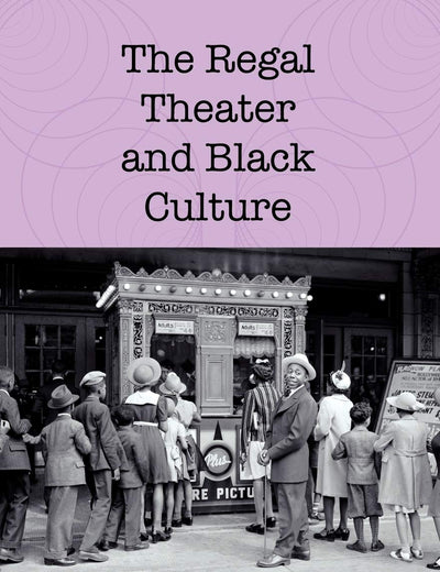 The Regal Theater and Black Culture