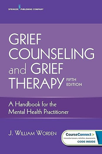 Grief Counseling and Grief Therapy, Fifth Edition: A Handbook for the Mental Health Practitioner – Grief Counseling Handbook on Treatment of Grief, Loss and Bereavement, Book and Free eBook