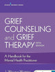 Grief Counseling and Grief Therapy, Fifth Edition: A Handbook for the Mental Health Practitioner – Grief Counseling Handbook on Treatment of Grief, Loss and Bereavement, Book and Free eBook