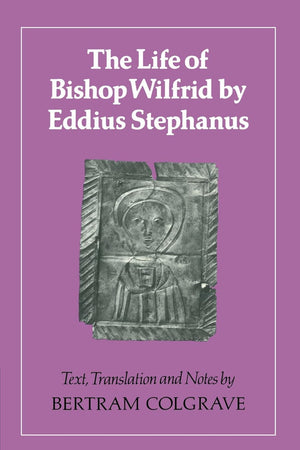 The Life of Bishop Wilfrid