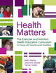 Health Matters: The Exercise and Nutrition Health Education Curriculum for People with Developmental Disabilities