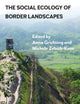The Social Ecology of Border Landscapes