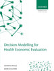 Decision Modelling for Health Economic Evaluation (Handbooks in Health Economic Evaluation)