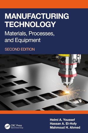 Manufacturing Technology: Materials, Processes, and Equipment