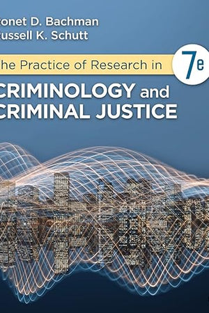The Practice of Research in Criminology and Criminal Justice