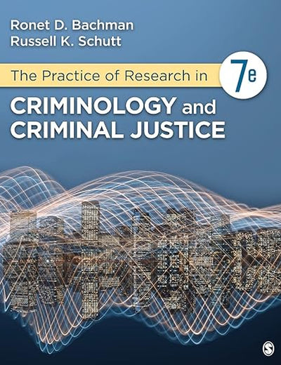 The Practice of Research in Criminology and Criminal Justice