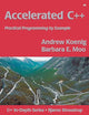 Accelerated C++: Practical Programming by Example (C++ In-Depth Series)