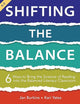 Shifting the Balance: 6 Ways to Bring the Science of Reading into the Balanced Literacy Classroom