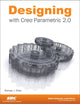 Designing With Creo Parametric 2.0