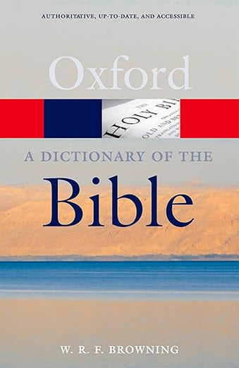 A Dictionary of the Bible, 2nd Edition (Oxford Quick Reference)