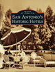 San Antonio's Historic Hotels