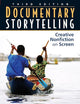 Documentary Storytelling: Creative Nonfiction on Screen, 3rd Edition
