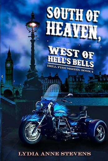 South of Heaven, West of Hell's Bells (The Hellfire Series)