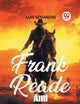 Frank Reade and His Steam Horse