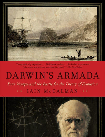 Darwin's Armada: Four Voyages and the Battle for the Theory of Evolution