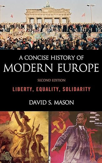 A Concise History of Modern Europe: Liberty, Equality, Solidarity