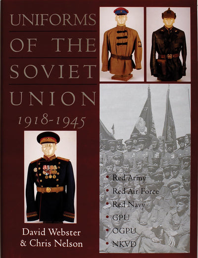 Uniforms of the Soviet Union 1918-1945 (Schiffer Military History)