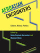 AfroAsian Encounters: Culture, History, Politics