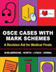 OSCE Cases With Mark Schemes