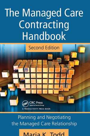The Managed Care Contracting Handbook