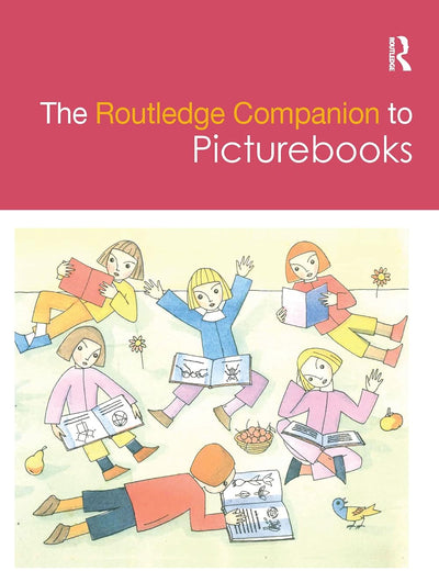 The Routledge Companion to Picturebooks (Routledge Literature Companions)