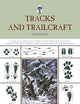 Tracks and Trailcraft (Tracks & Trailcraft: A Fully Illustrated Guide to the Identification)
