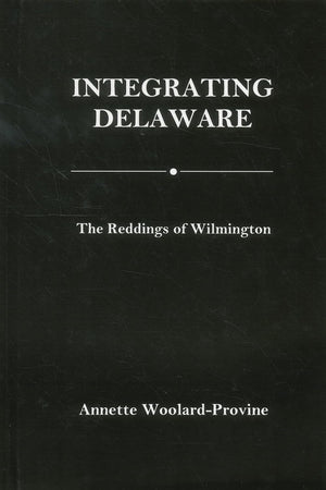 Integrating Delaware: The Reddings of Wilmington
