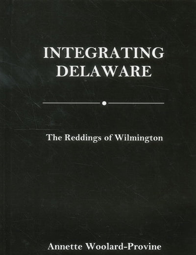 Integrating Delaware: The Reddings of Wilmington