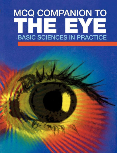 MCQ Companion to the Eye: Basic Sciences in Practice