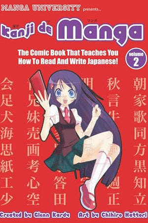 Kanji De Manga Volume 2: The Comic Book That Teaches You How To Read And Write Japanese!