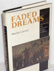 Faded Dreams: The Politics and Economics of Race in America