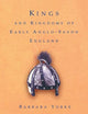 Kings and Kingdoms of Early Anglo-Saxon England
