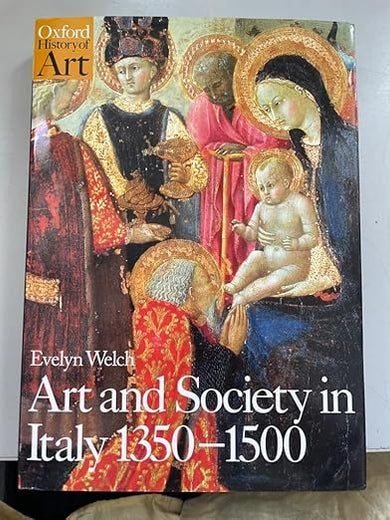 Art and Society in Italy 1350-1500 (Oxford History of Art)