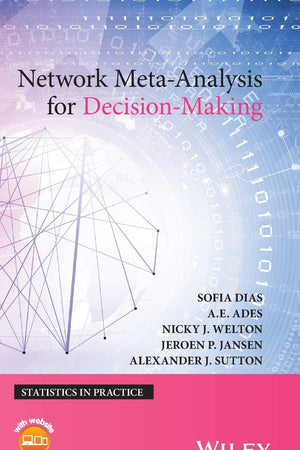 Network Meta-Analysis for Decision-Making (Statistics in Practice)