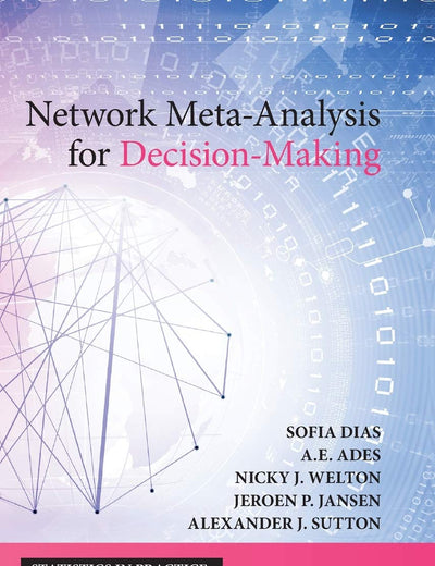 Network Meta-Analysis for Decision-Making (Statistics in Practice)